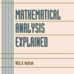 خرید و دانلود نسخه کامل کتاب Mathematical Analysis Explained