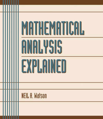خرید و دانلود نسخه کامل کتاب Mathematical Analysis Explained