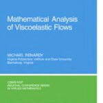 خرید و دانلود نسخه کامل کتاب Mathematical analysis of viscoelastic flows