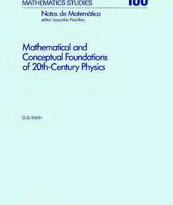 خرید و دانلود نسخه کامل کتاب Mathematical and Conceptual Foundations of 20Th-Century Physics