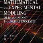 خرید و دانلود نسخه کامل کتاب Mathematical and Experimental Modeling of Physical and Biological Processes