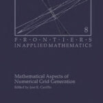 خرید و دانلود نسخه کامل کتاب Mathematical aspects of numerical grid generation