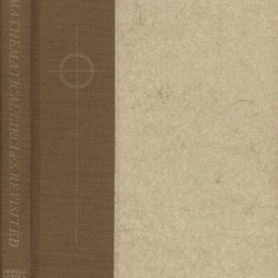 خرید و دانلود نسخه کامل کتاب Mathematical circles revisited; a second collection of mathematical stories and anecdotes