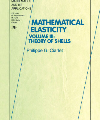 خرید و دانلود نسخه کامل کتاب Mathematical Elasticity Volume III: Theory of Shells