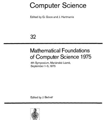 خرید و دانلود نسخه کامل کتاب Mathematical Foundations of Computer Science 1975 4th Symposium, Mariánské Lázně, September 1–5, 1975