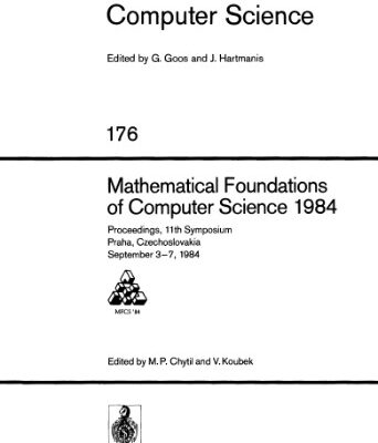 خرید و دانلود نسخه کامل کتاب Mathematical Foundations of Computer Science 1984: Proceedings, 11th Symposium Praha, Czechoslovakia September 3–7, 1984