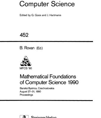 خرید و دانلود نسخه کامل کتاب Mathematical Foundations of Computer Science 1990: Banská Bystrica, Czechoslovakia August 27–31, 1990 Proceedings
