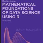 خرید و دانلود نسخه کامل کتاب Mathematical Foundations of Data Science Using R