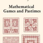 خرید و دانلود نسخه کامل کتاب Mathematical Games and Pastimes
