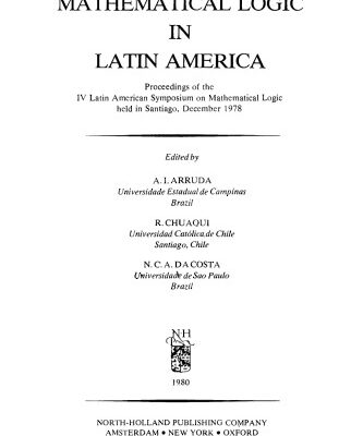 خرید و دانلود نسخه کامل کتاب Mathematical Logic in Latin America, Proceedings of the IV Latin American Symposium on Mathematical Logic