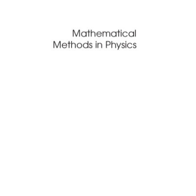 خرید و دانلود نسخه کامل کتاب Mathematical Methods in Physics: Partial Differential Equations, Fourier Series, and Special Functions