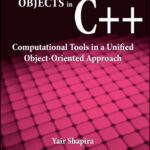 خرید و دانلود نسخه کامل کتاب Mathematical Objects in C++: Computational Tools in A Unified Object-Oriented Approach (Chapman & Hall  Crc Numerical Analysis and Scientific Computing)