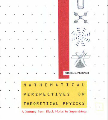 خرید و دانلود نسخه کامل کتاب Mathematical perspectives on theoretical physics: a journey from black holes to superstrings