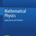 خرید و دانلود نسخه کامل کتاب Mathematical Physics _ Applications and Problems