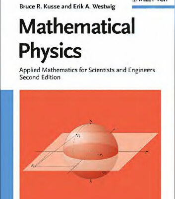خرید و دانلود نسخه کامل کتاب Mathematical Physics: Applied Mathematics for Scientists and Engineers