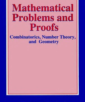 خرید و دانلود نسخه کامل کتاب Mathematical problems and proofs: combinatorics, number theory, and geometry