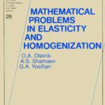 خرید و دانلود نسخه کامل کتاب Mathematical Problems in Elasticity and Homogenization