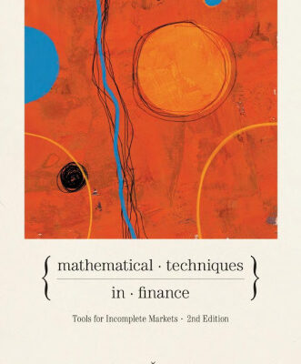 خرید و دانلود نسخه کامل کتاب Mathematical Techniques in Finance: Tools for Incomplete Markets (Second Edition)