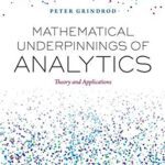 خرید و دانلود نسخه کامل کتاب Mathematical Underpinnings of Analytics: Theory and Applications