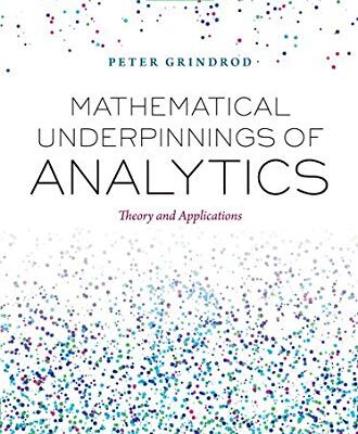خرید و دانلود نسخه کامل کتاب Mathematical Underpinnings of Analytics: Theory and Applications