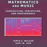 خرید و دانلود نسخه کامل کتاب Mathematics and Music : Composition, Perception, and Performance