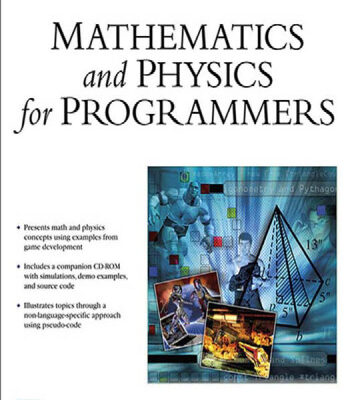 خرید و دانلود نسخه کامل کتاب Mathematics and Physics for Programmers (Game Development Series)