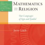 خرید و دانلود نسخه کامل کتاب Mathematics and Religion: Our Languages of Sign and Symbol (Templeton Science and Religion Series)