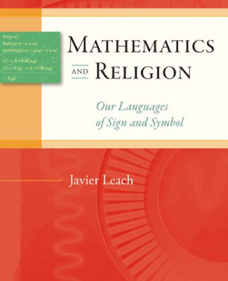 خرید و دانلود نسخه کامل کتاب Mathematics and Religion: Our Languages of Sign and Symbol (Templeton Science and Religion Series)