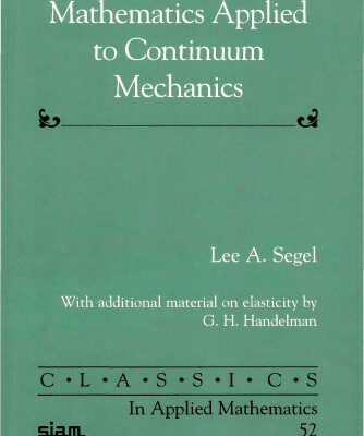 خرید و دانلود نسخه کامل کتاب Mathematics Applied to Continuum Mechanics (Classics in Applied Mathematics 52) -poor quality-