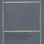 خرید و دانلود نسخه کامل کتاب Mathematics Applied to Deterministic Problems in the Natural Sciences