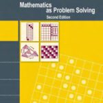 خرید و دانلود نسخه کامل کتاب Mathematics as Problem Solving