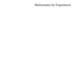 خرید و دانلود نسخه کامل کتاب Mathematics by experiment: plausible reasoning in the 21st century
