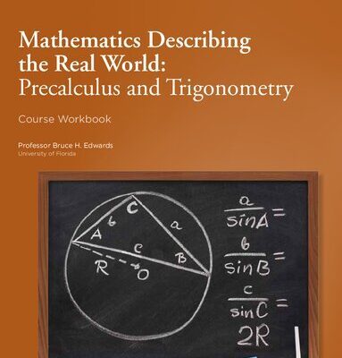 خرید و دانلود نسخه کامل کتاب Mathematics Describing the Real World Precalculus and Trigonometry Course Workbook