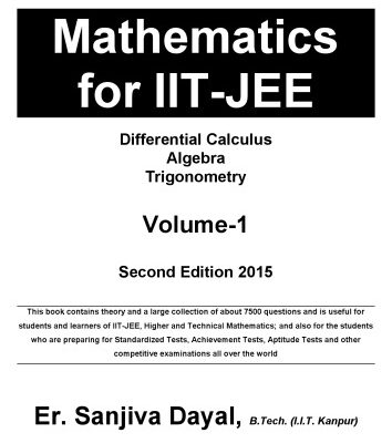 خرید و دانلود نسخه کامل کتاب Mathematics for IIT JEE Main and Advanced Differential Calculus Algebra Trigonometry Sanjiva Dayal IIT Kanpur