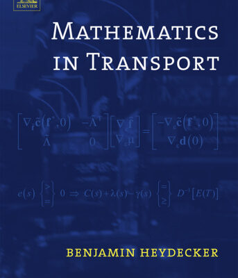 خرید و دانلود نسخه کامل کتاب Mathematics in Transport: Selected Proceedings of the 4th IMA International Conference on Mathematics in Transport In honour of Richard Allsop