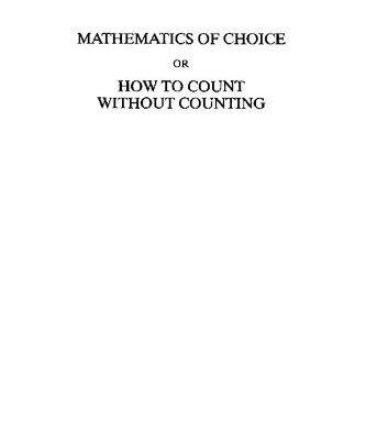 خرید و دانلود نسخه کامل کتاب Mathematics of choice, or, How to count without counting