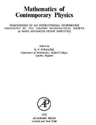 خرید و دانلود نسخه کامل کتاب Mathematics of contemporary physics; proceedings of an instructional conference organized by the London Mathematical Society