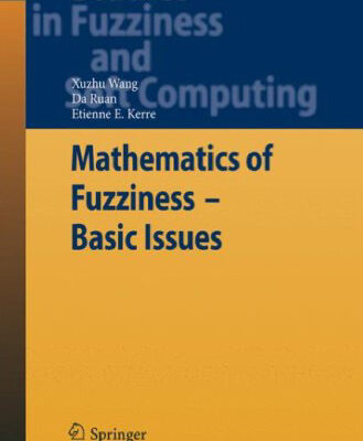 خرید و دانلود نسخه کامل کتاب Mathematics of Fuzziness – Basic Issues