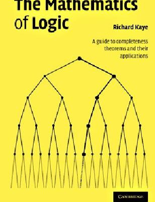 خرید و دانلود نسخه کامل کتاب Mathematics of Logic: A Guide to Completeness Theorems and Their Applications