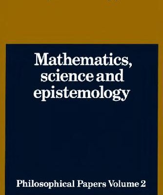خرید و دانلود نسخه کامل کتاب Mathematics, Science and Epistemology, Philosophical Papers