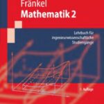 خرید و دانلود نسخه کامل کتاب Mathematik 2: Lehrbuch für ingenieurwissenschaftliche Studiengänge