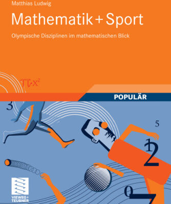 خرید و دانلود نسخه کامل کتاب Mathematik+Sport: Olympische Disziplinen im mathematischen Blick
