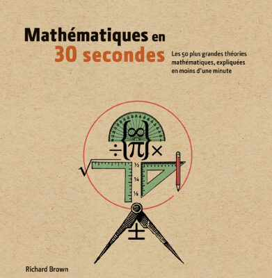 خرید و دانلود نسخه کامل کتاب Mathématiques en 30 secondes