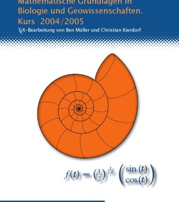خرید و دانلود نسخه کامل کتاب Mathematische Grundlagen in Biologie und Geowissenschaften. Kurs 2004 2005. TEX