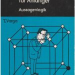 خرید و دانلود نسخه کامل کتاب Mathematische Logik für Anfänger: Aussagenlogik
