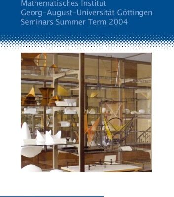 خرید و دانلود نسخه کامل کتاب Mathematisches Institut. Georg-August- Universitat Gottingen. Seminars Summer Term 2004