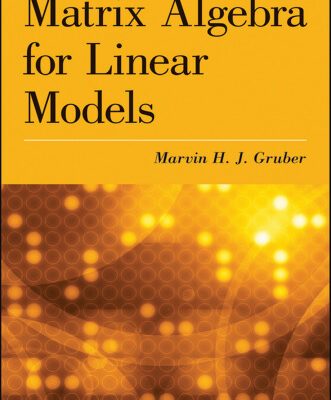 خرید و دانلود نسخه کامل کتاب Matrix Algebra for Linear Models