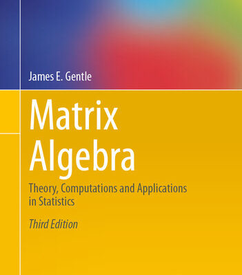 خرید و دانلود نسخه کامل کتاب Matrix Algebra: Theory, Computations and Applications in Statistics