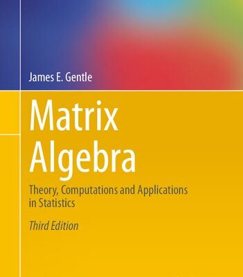 خرید و دانلود نسخه کامل کتاب Matrix Algebra: Theory, Computations and Applications in Statistics