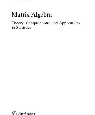 خرید و دانلود نسخه کامل کتاب Matrix Algebra Theory, Computations, And Applications In Statistics